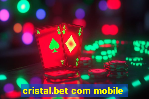 cristal.bet com mobile